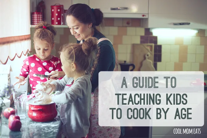 Getting kids in the kitchen: A handy guide to teaching kids to cook by age | Cool Mom Eats