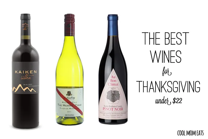 Best red and white wines for Thanksgiving under $22 | Cool Mom Eats