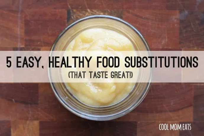 Our 5 favorite easy, healthy ingredient substitutions for lighter recipes that still taste great | Cool Mom Eats