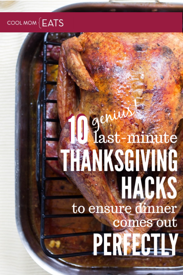 10 genius last-minute Thanksgiving hacks to ensure dinner comes out perfectly | coolmomeats.com