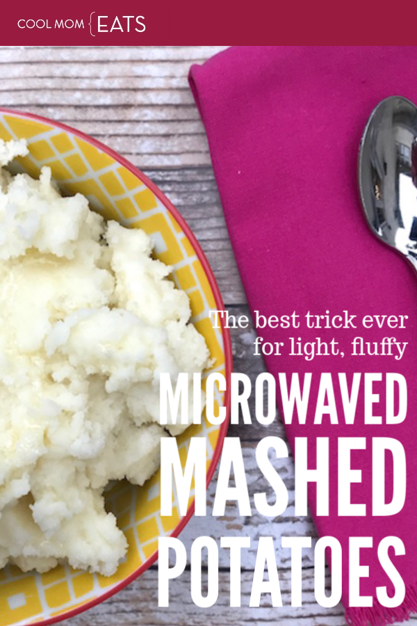 The best ever how-to for light, fluffy, microwave mashed potatoes | coolmomeats.com