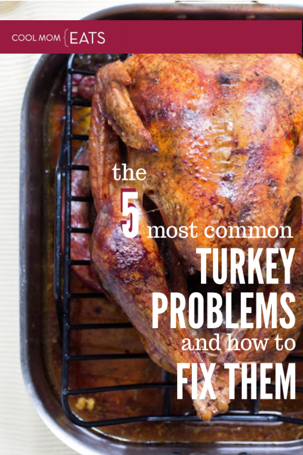 The 5 most common Thanksgiving turkey problems and how to fix them | CoolMomEats.com