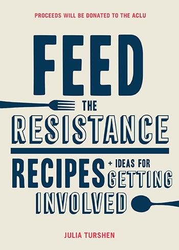 Holiday gifts for food lovers that do good in the world: Feed the Resistance, one of our favorite cookbooks of the year, by Julia Turshen | Cool Mom Eats holiday gift guide 2017 Holiday gifts for food lovers that do good in the world: Feed the Resistance, one of our favorite cookbooks of the year, by Julia Turshen | Cool Mom Eats holiday gift guide 2017
