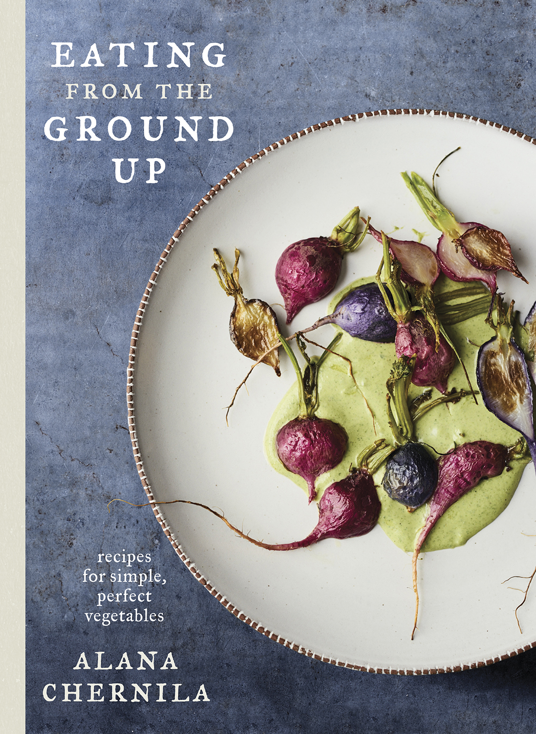 Eating From the Ground Up: A vegetable cookbook that's perfect for families. Really. | Cool Mom Eats