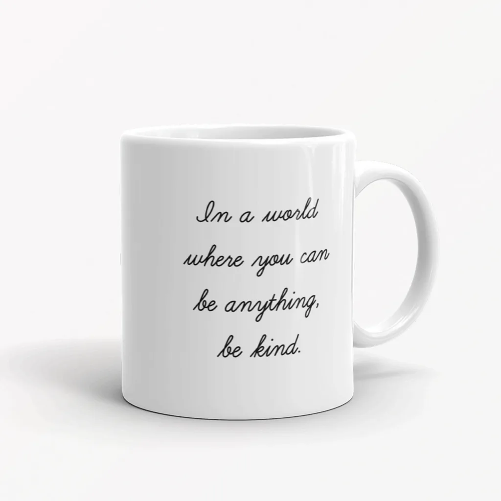 Inspirational mugs that aren't cheesy: Be Kind Mug by Lottidot Inspirational mugs that aren't cheesy: Be Kind Mug by Lottidot