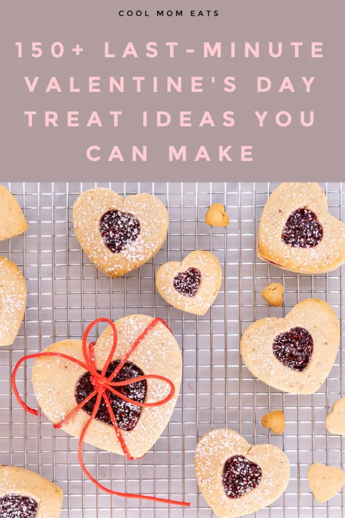 150+ easy, homemade, last-minute Valentine's treats to make. Inspiration galore!