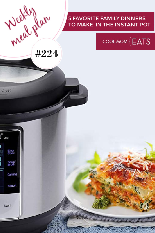 5 favorite family dinners you can make in your Instant Pot | Cool Mom Eats