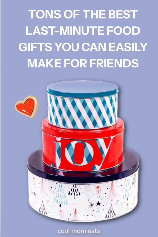 The best last-minute holiday food gifts to make for friends | cool mom eats