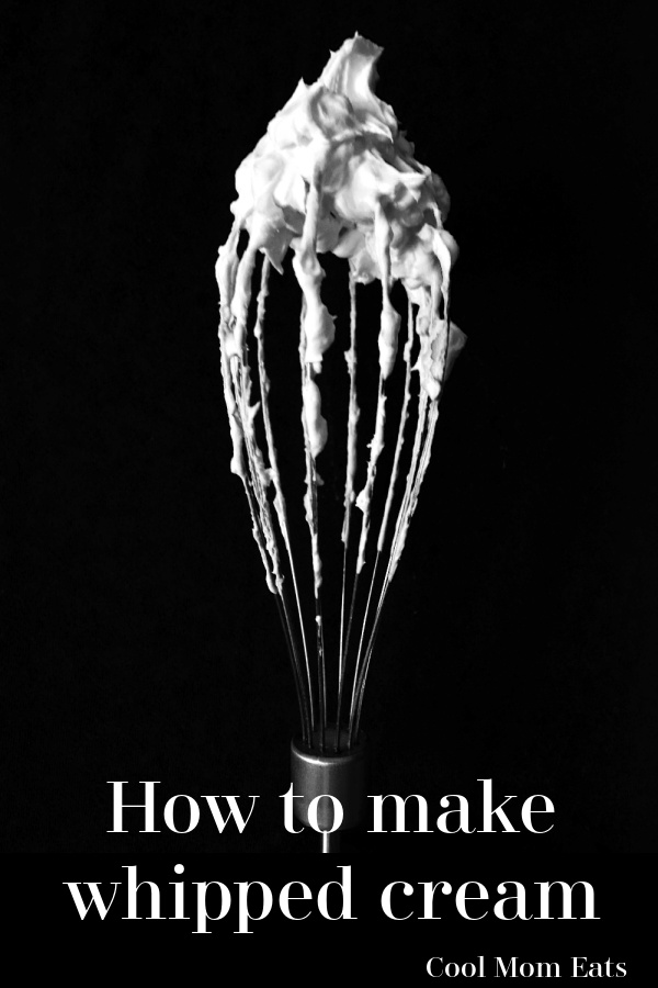 How to Make Whipped Cream | Cool Mom Eats