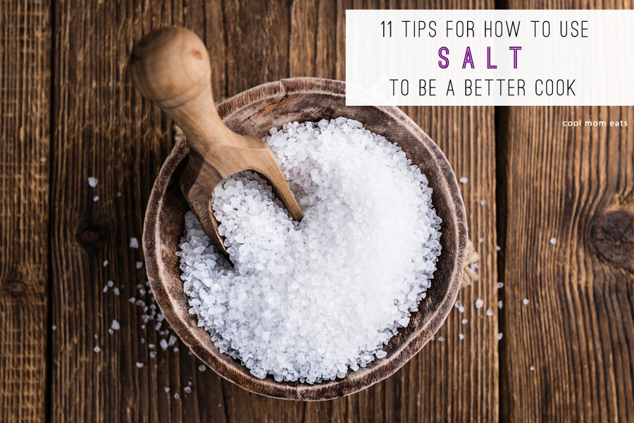 11 smart, easy ways to use salt and become a better cook.