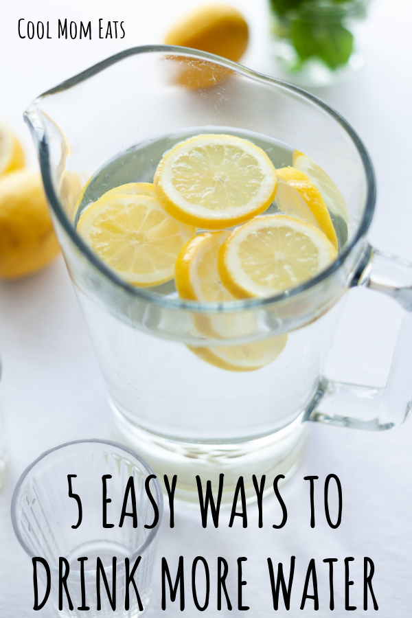 5 easy ways to drink more water Cool Mom Eats
