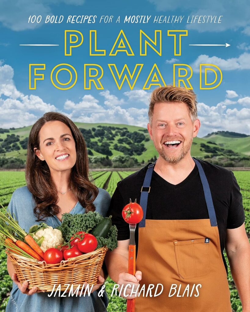 Plant Forward by Jazmin and Richard Blais: The cookbook that helps you ease more vegan or vegetarian meals into your weekly meal plan if you're not going full-vegan
