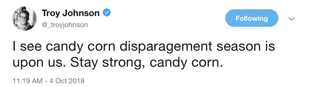 Funny Halloween tweets about candy: @_TroyJohnson