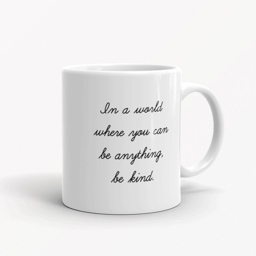 Inspirational mugs that aren't cheesy: Be Kind Mug by Lottidot