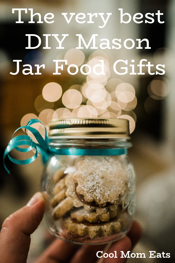 16 of the very best DIY Mason Jar Food Gifts | Cool Mom Eats