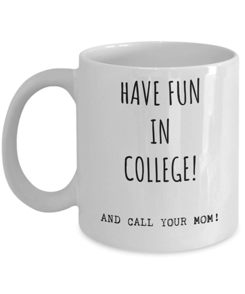The Best Grad Gifts: Have fun in college mug from MagicMishmish 