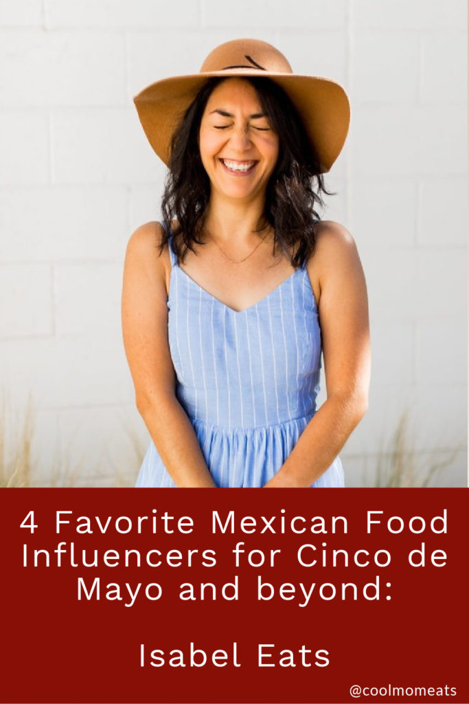 Favorite Mexican Food Influencers: Isabel Eats