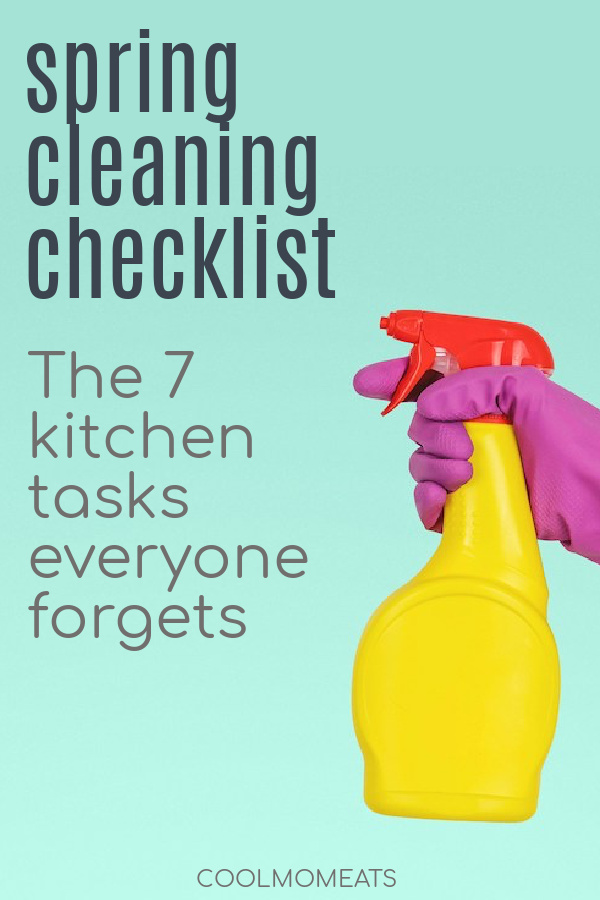 spring cleaning kitchen tasks: the 7 tasks everyone forgets | cool mom eats