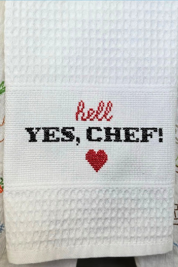 Hell, yes chef! - the only dishtowel we'd give for Valentine's Day! | Subversive Cross Stitch